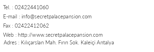 Secret Palace Pansion Hotel telefon numaralar, faks, e-mail, posta adresi ve iletiim bilgileri